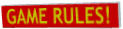 GAME RULES!.