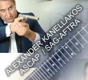 ALEXANDER KANELLAKOS ASCAP  / SAG-AFTRA