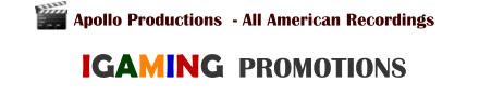 IGAMING  PROMOTIONS Apollo Productions  - All American Recordings