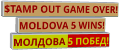 $TAMP OUT GAME OVER! MOLDOVA 5 WINS! МОЛДОВА 5 ПОБЕД!