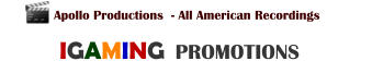 IGAMING  PROMOTIONS Apollo Productions  - All American Recordings
